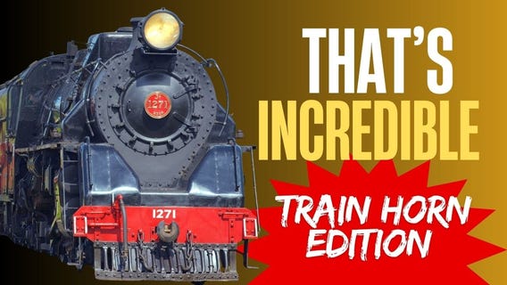 That?s Incredible: Train Horn Trouble & Airplane Ejection