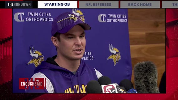 Enough Said: Vikings QB situation, NFL referees and the Timberwolves winning streak