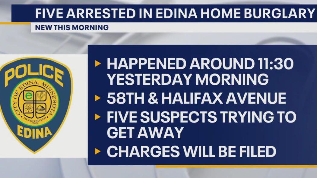 Edina home burglary: 5 arrested