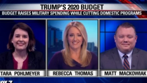 FOX 7 Discussion: Trump's 2020 Budget