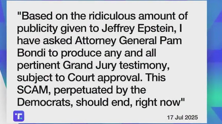 Trump orders Epstein grand jury docs to be unsealed