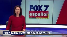 FOX 7 Espa?ol - 4/9/24 Titulares