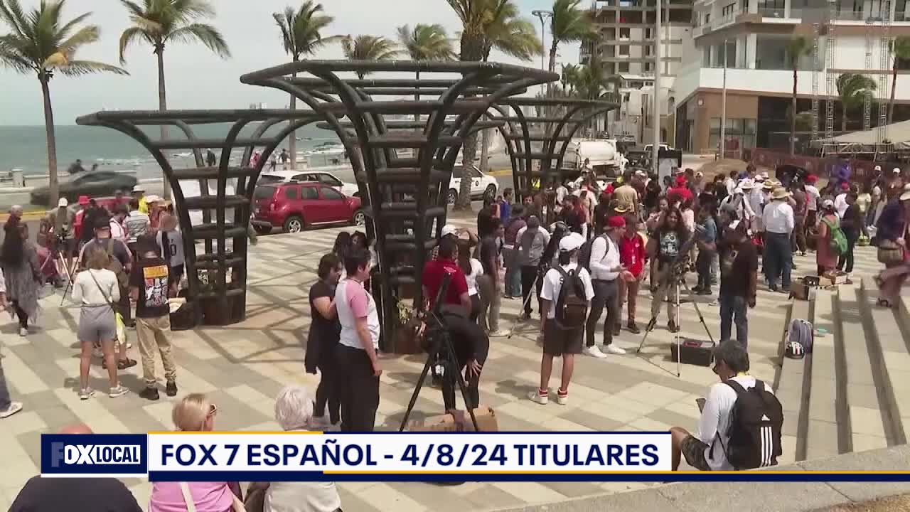FOX 7 Espa?ol - 4/8/24 Titulares