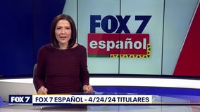 FOX 7 Espa?ol - 4/24/24 Titulares