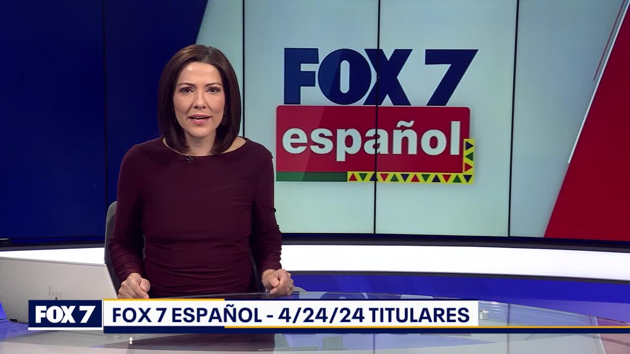 FOX 7 Espa?ol - 4/24/24 Titulares