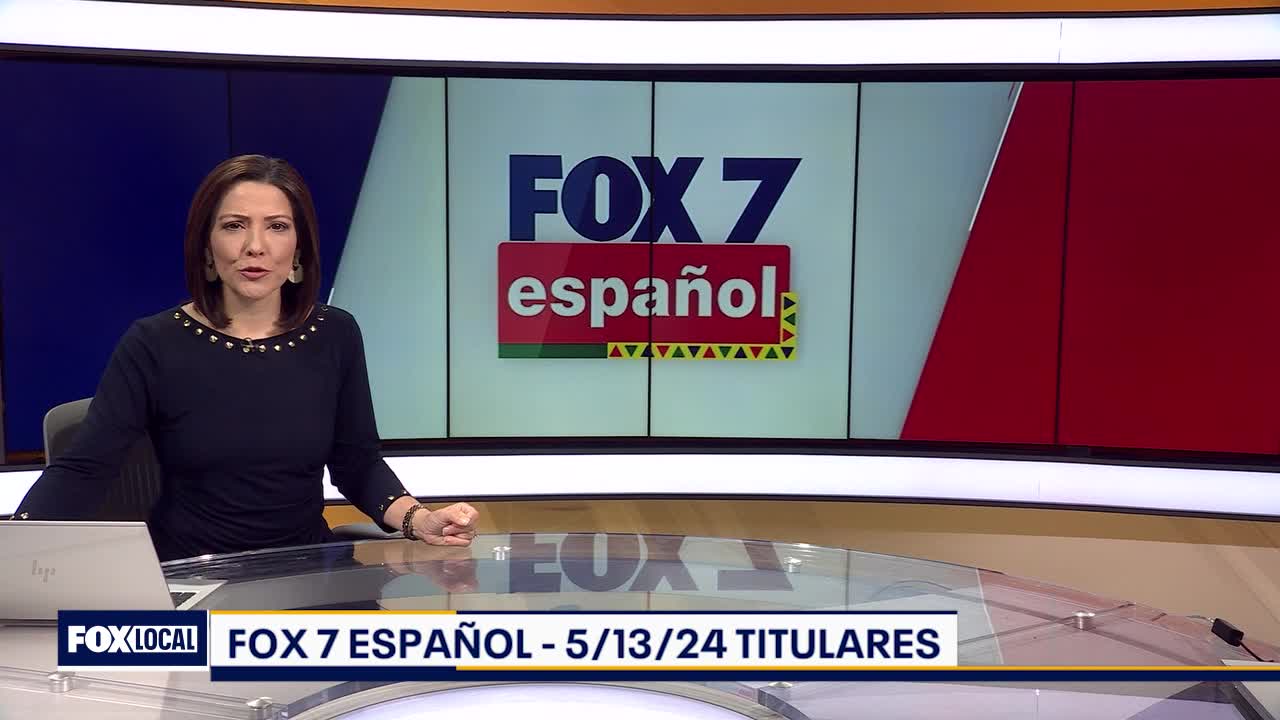 FOX 7 Espa?ol - 5/13/24 Titulares