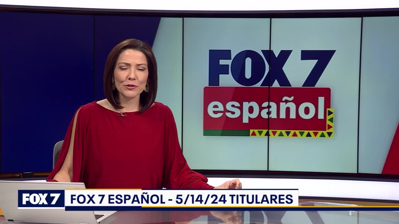 FOX 7 Espa?ol - 5/14/24 Titulares