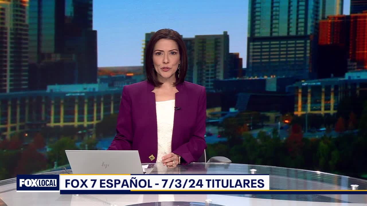 FOX 7 Espa?ol - 7/3/24 Titulares
