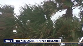 FOX 7 Espa?ol - 9/3/24 Titulares