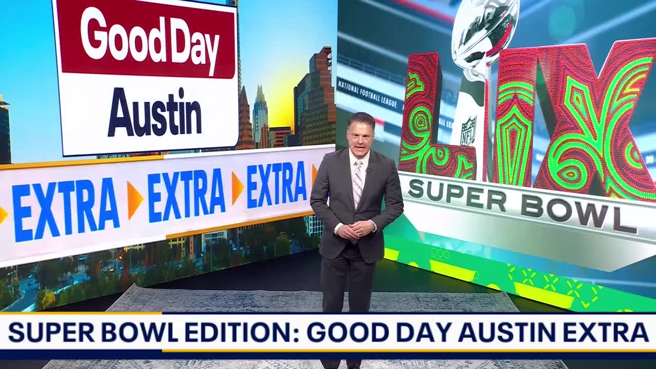 Good Day Austin Extra - Super Bowl Special - Episode 28