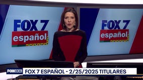 FOX 7 Espa?ol - 2/25/25 Titulares