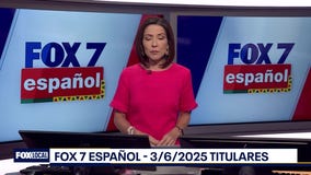 FOX 7 Espa?ol - 3/6/25 Titulares