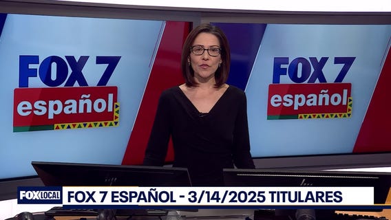 FOX 7 Espa?ol - 3/14/25 Titulares
