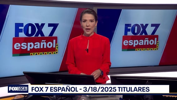 FOX 7 Espa?ol - 3/18/25 Titulares