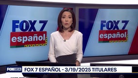FOX 7 Espa?ol - 3/19/25 Titulares