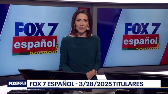 FOX 7 Espa?ol - 3/28/25 Titulares