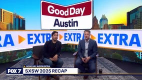 Good Day Austin Extra - SXSW 2025 Recap - Episode 31