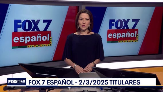 FOX 7 Espa?ol - 2/3/25 Titulares