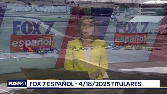 FOX 7 Espa?ol - 4/18/25 Titulares
