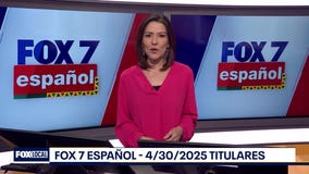 FOX 7 Espa?ol - 4/30/25 Titulares