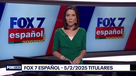 FOX 7 Espa?ol - 5/2/25 Titulares