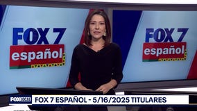 FOX 7 Espa?ol - 5/16/25 Titulares