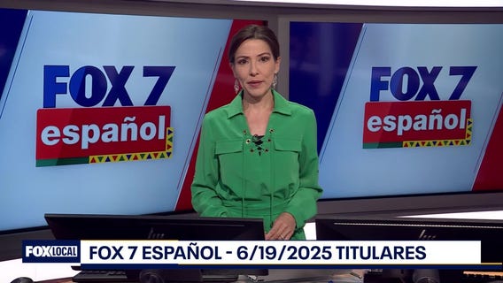 FOX 7 Espa?ol - 6/19/25 Titulares