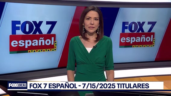 FOX 7 Espa�ol - 7/15/25 Titulares