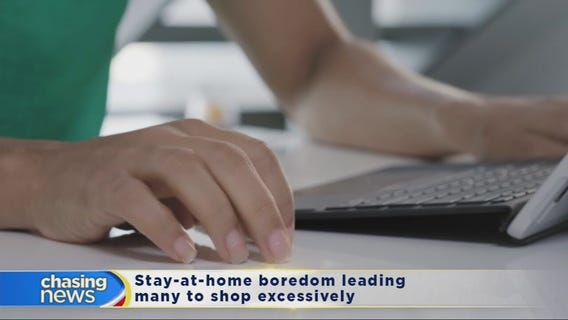 Stay-at-home boredom leading many to shop excessively
