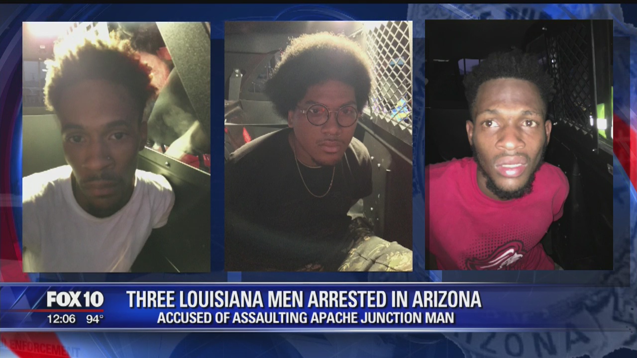 3 Louisiana men arrested in Arizona in assault, robbery case | FOX 10 ...