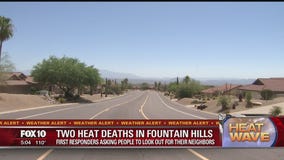 DEADLY HEAT: Two elderly people found dead inside their Fountain Hills homes