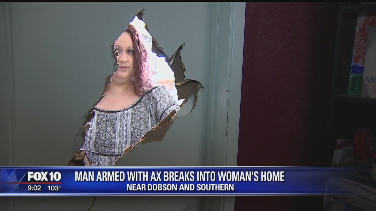 Man broke into Mesa home with ax, said woman
