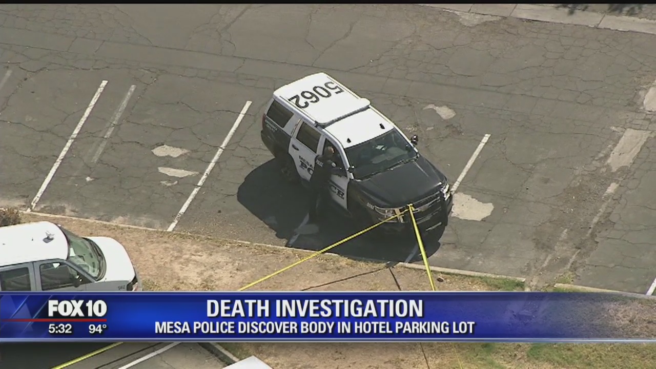 Police: Man found dead in parking lot of Mesa hotel | FOX 10 Phoenix