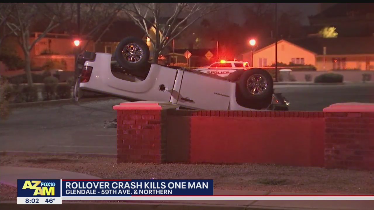 PD: Rollover crash kills man in Glendale | FOX 10 Phoenix