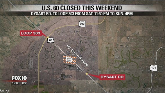 U.S. 60 closed from Dysart Rd. to Loop 303