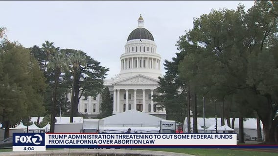Trump threatens to cut federal funding to California over abortions