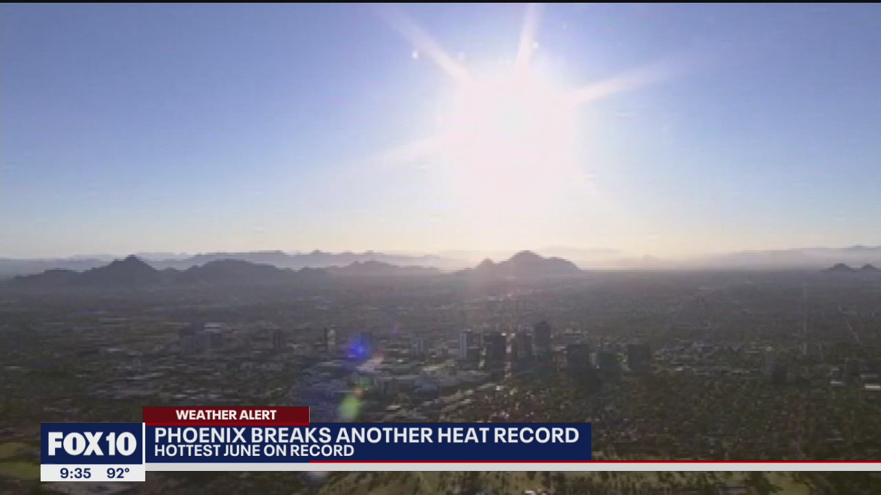 Phoenix breaks record for hottest June in history | FOX 10 Phoenix