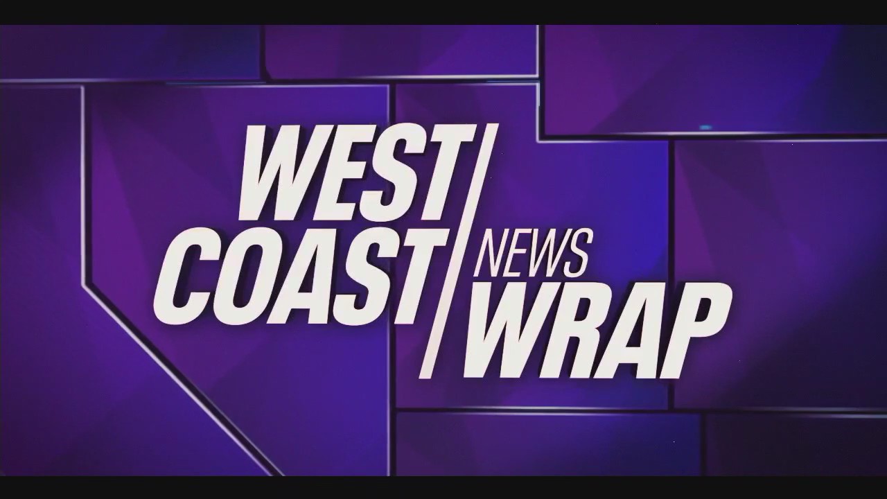 West Coast News Wrap for Wednesday, 12/10
