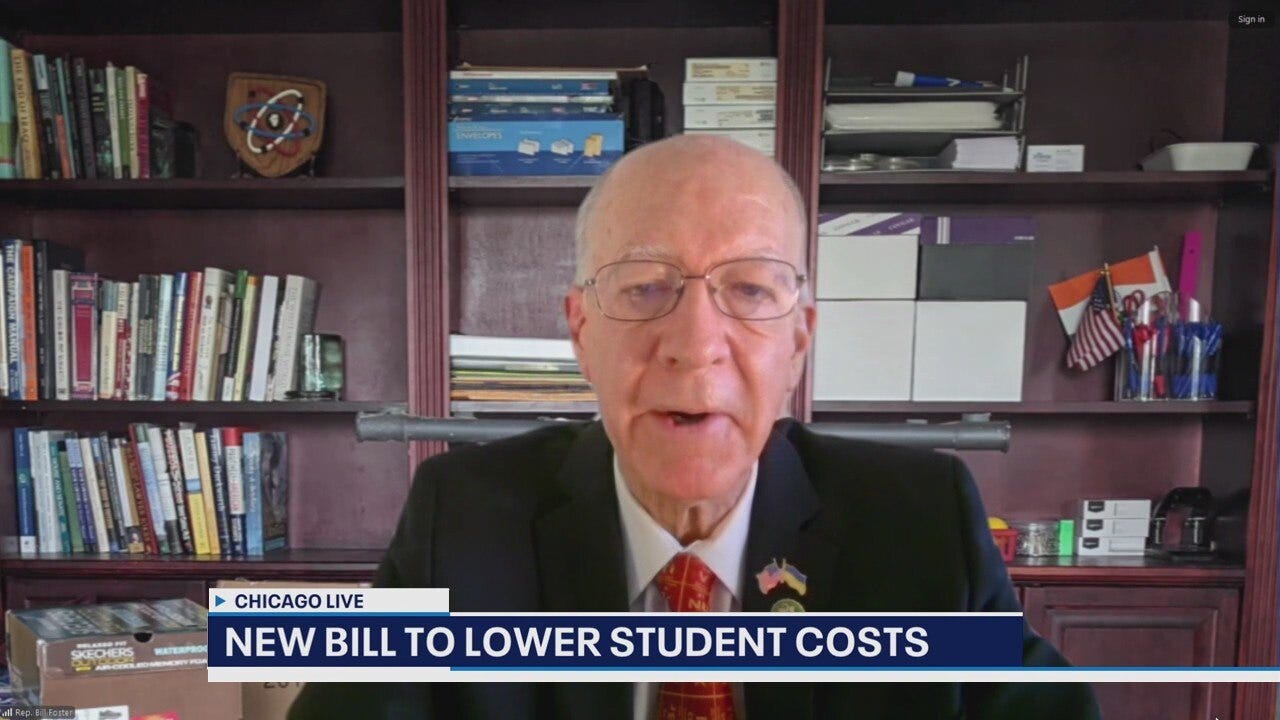 Bill Foster introduces legislation to lower costs for students | ChicagoLIVE