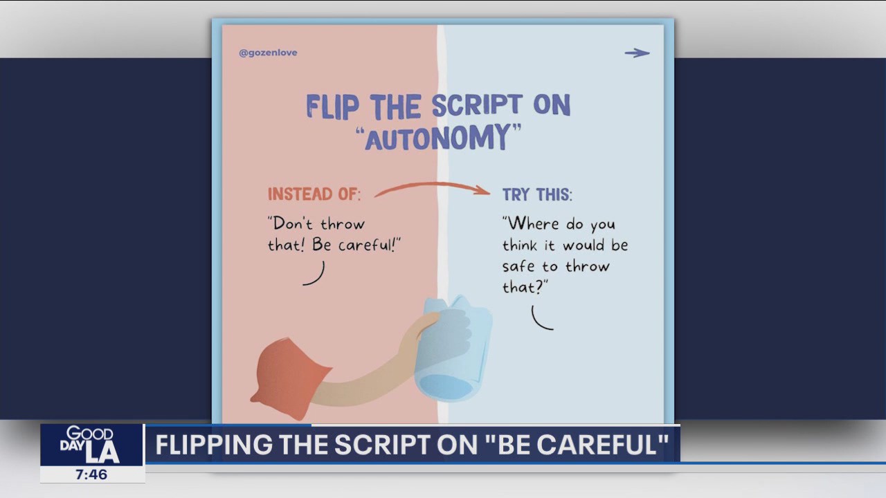 Flipping the script on 'be careful!'