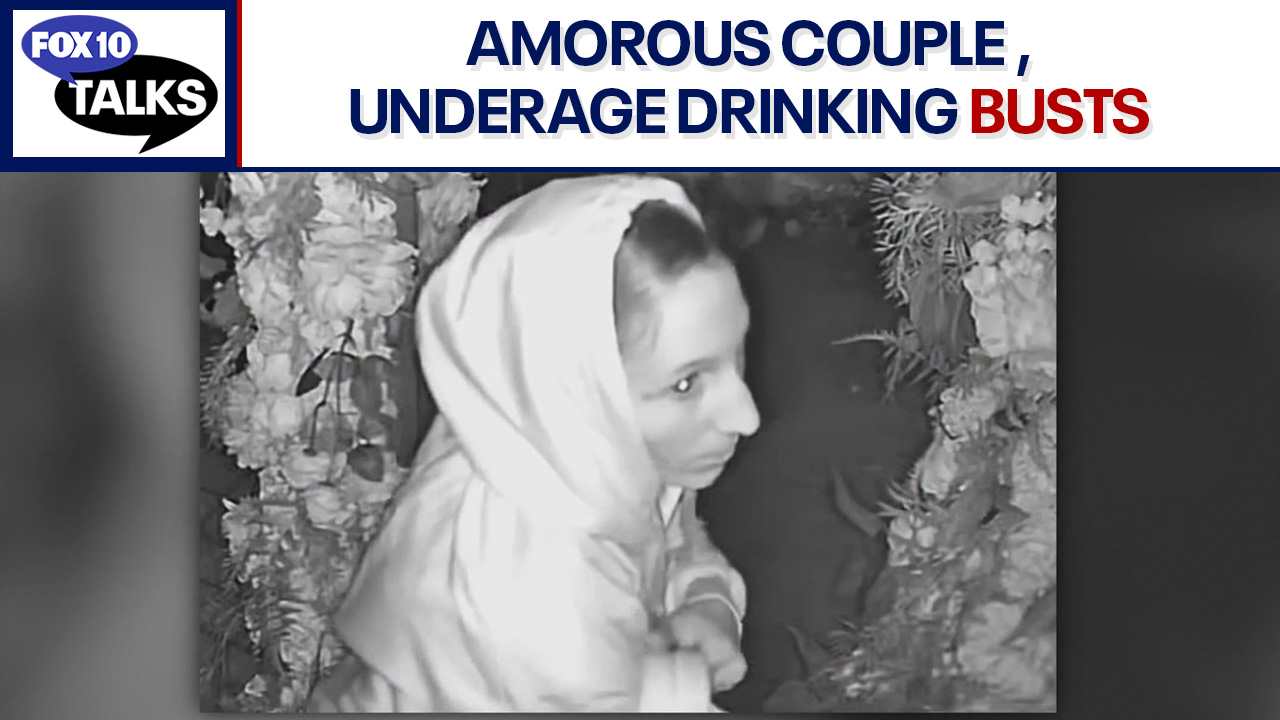 Underage drinking, amorous couple arrests | FOX 10 Talks