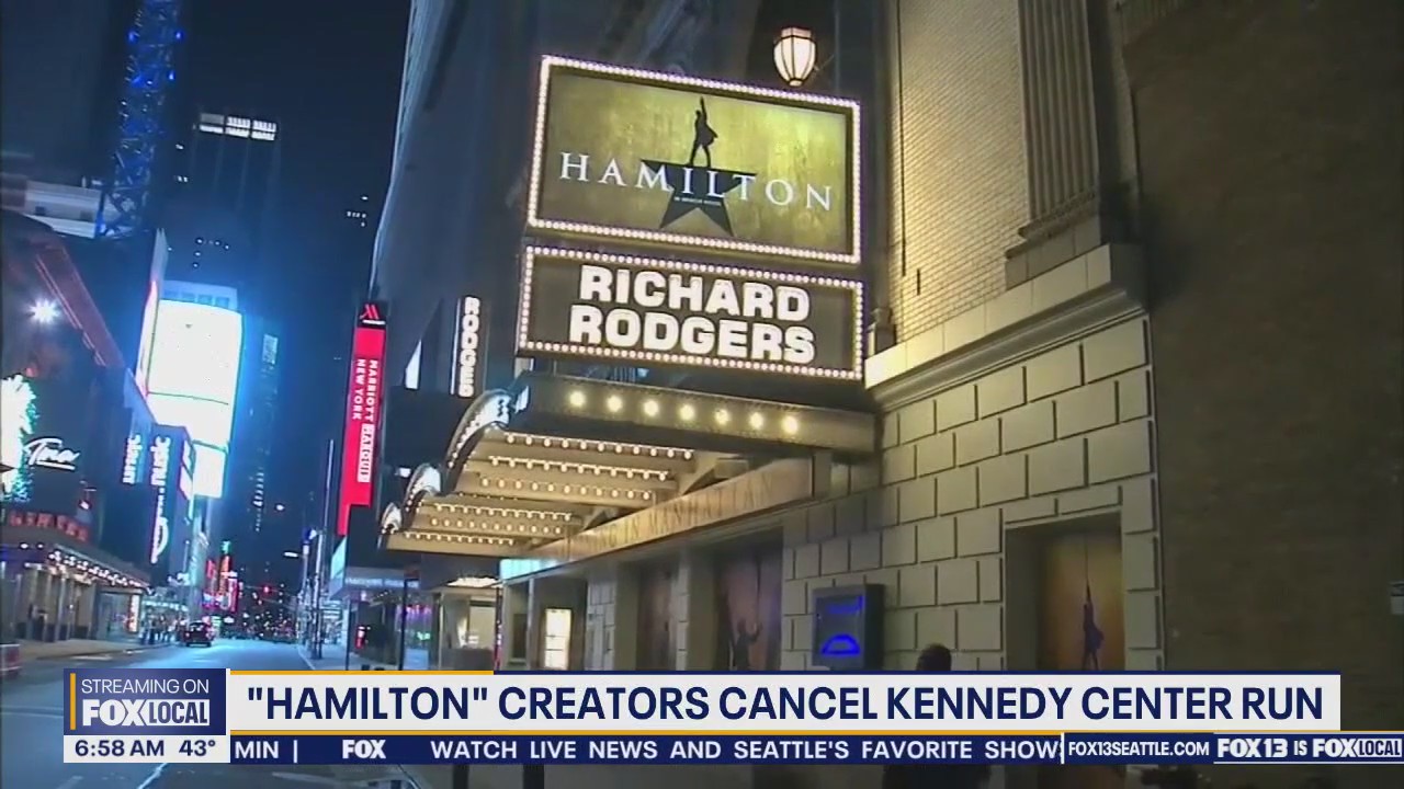 'Hamilton' Creators Cancel Kennedy Center Shows Over 'Partisan Policies'