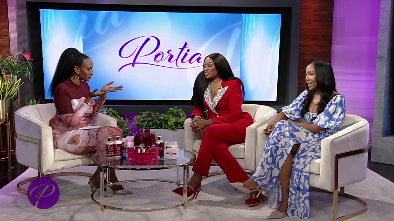 Portia: We Keep Glowing with Cynthia Bailey & Dana Hill Robinson