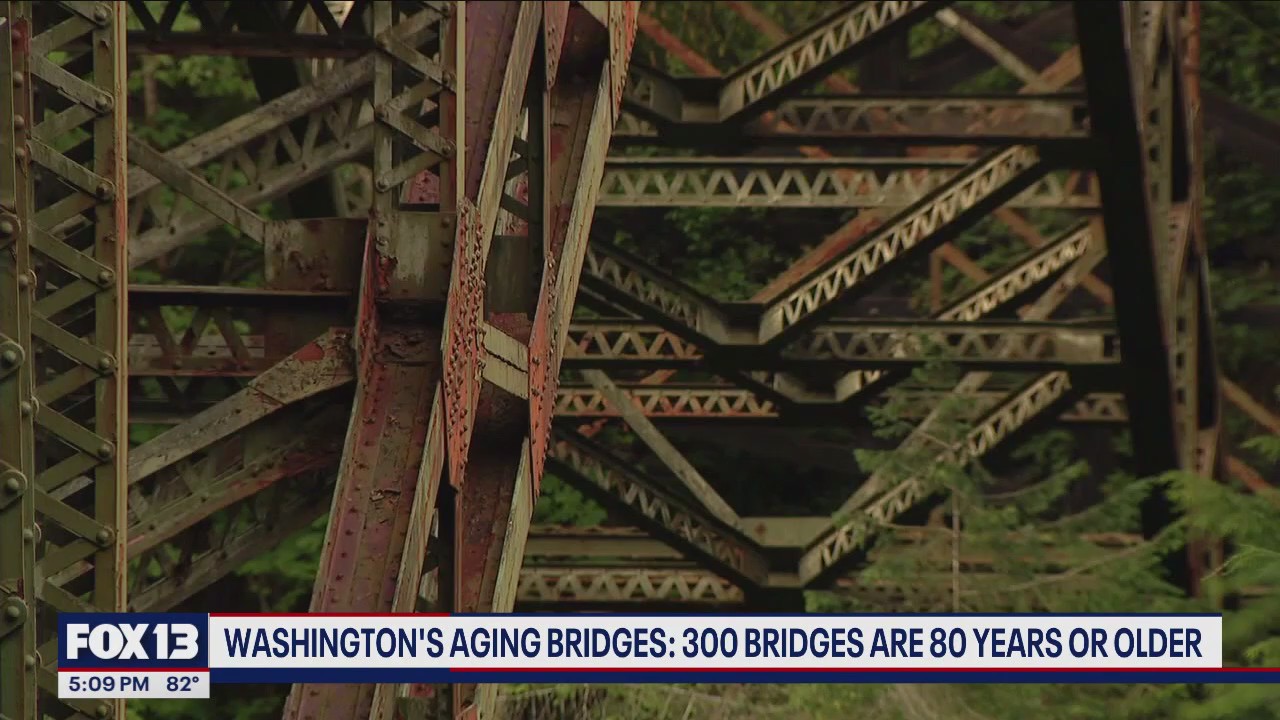 Washington's aging infrastructure: 300 bridges are 80 years or older