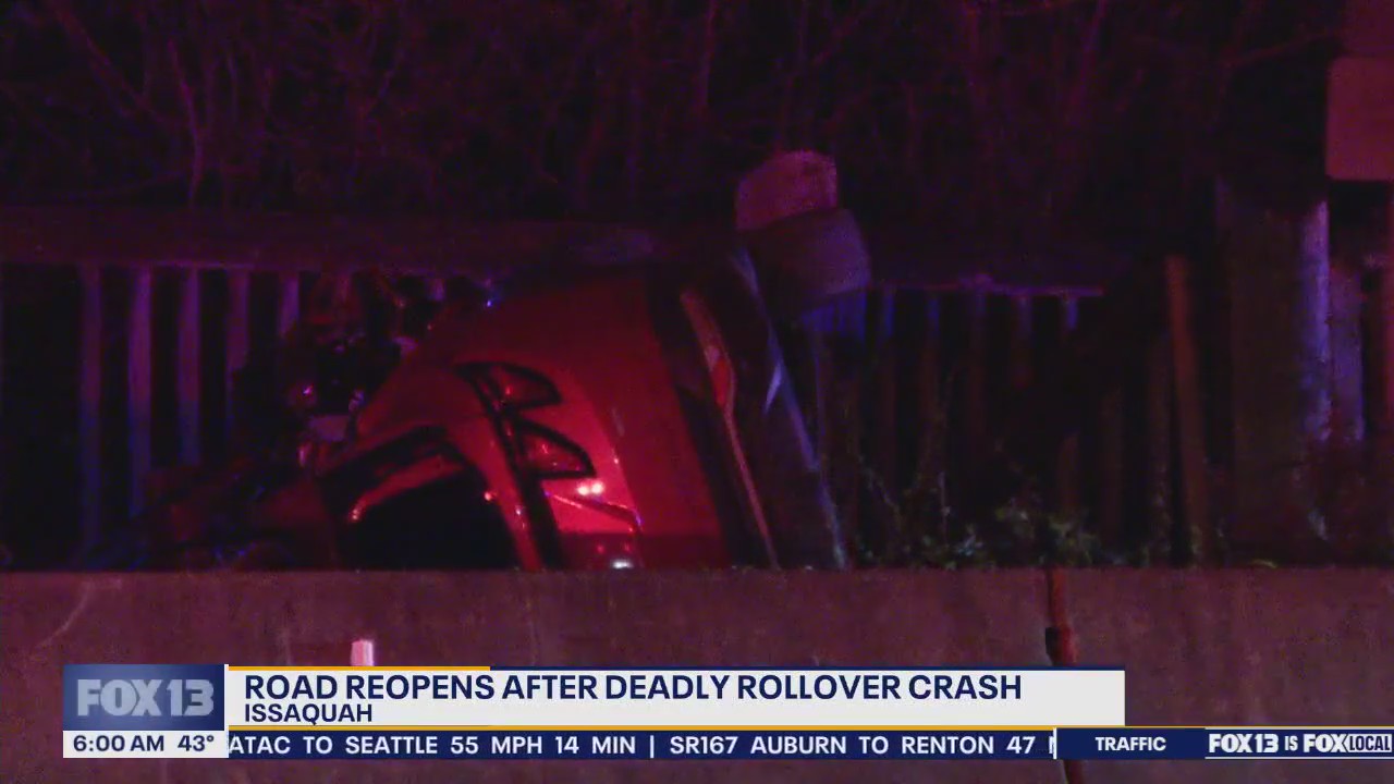 Road reopens after deadly rollover crash in Issaquah, WA | FOX 13 Seattle