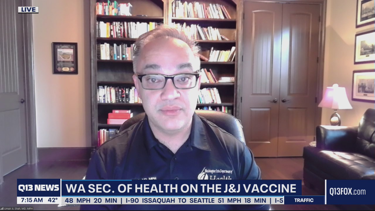 State health secretary says Washington 'absolutely' pausing J&J vaccine