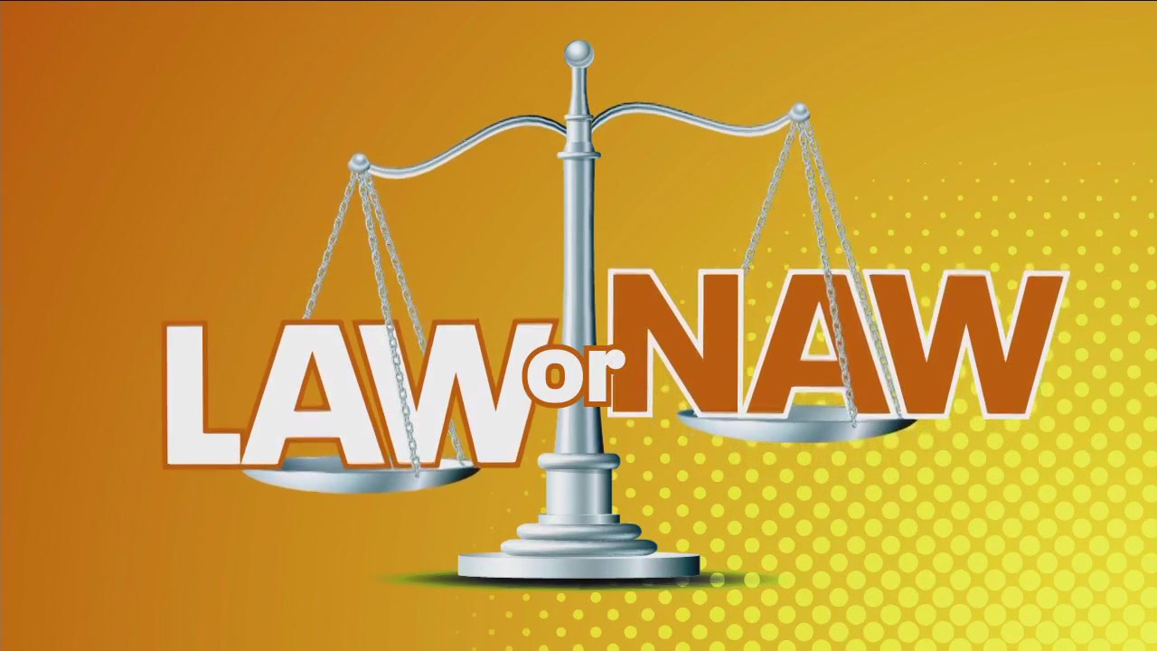 Law or naw? Legal experts help answer your questions about the law