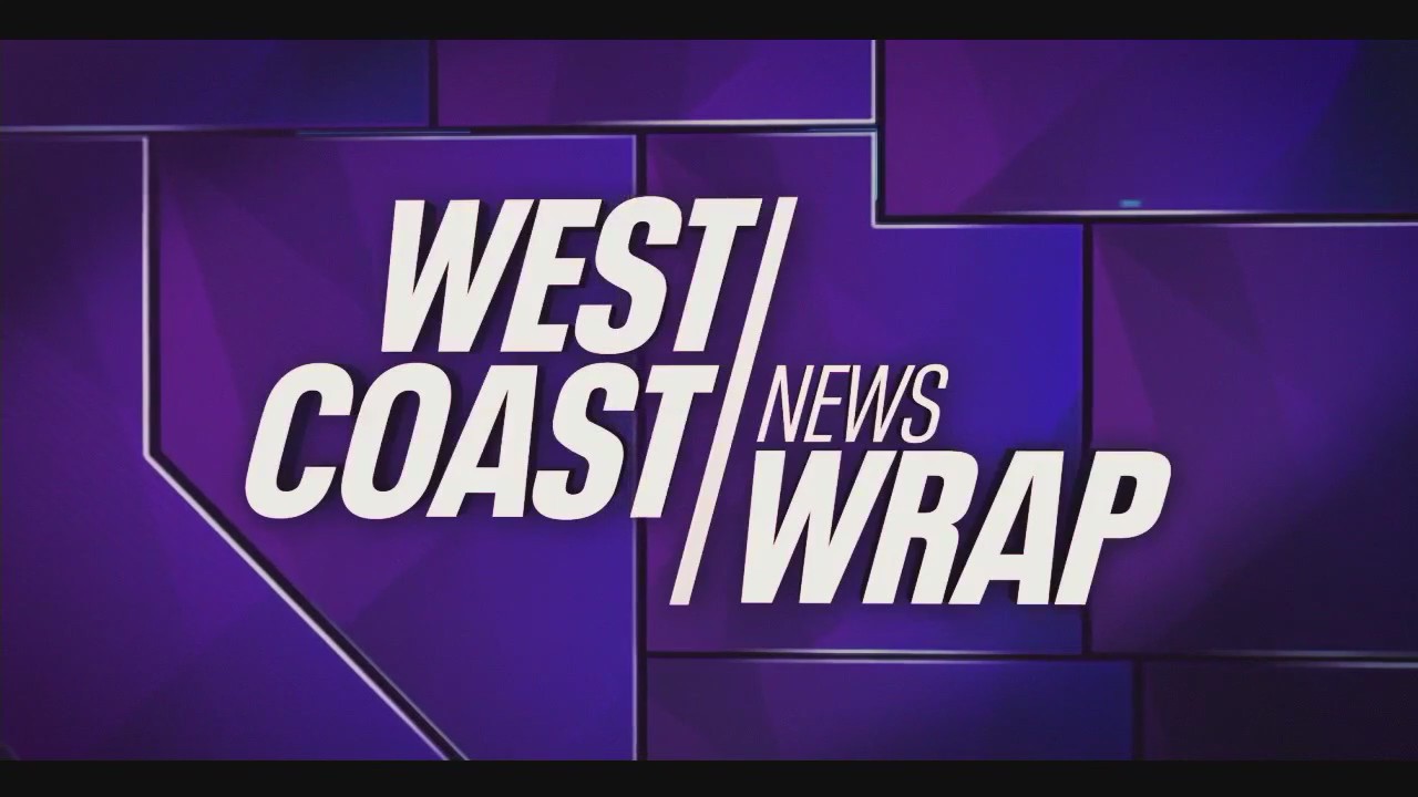 West Coast News Wrap for Monday, 2/10