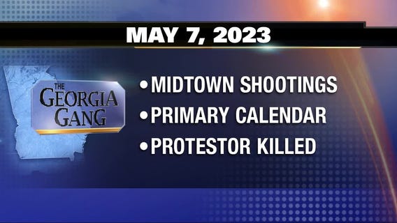 The Georgia Gang: May 7, 2023