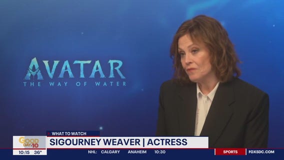 What to Watch: Sigourney Weaver talks 'Avatar: The Way of Water'